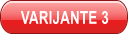VARIJANTE 3